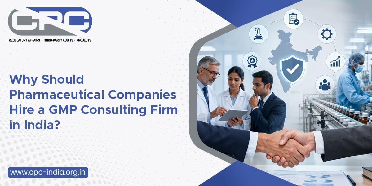 Pharmaceutical Companies Hire a GMP Consulting Firm in India
